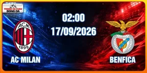 Soi Kèo AC Milan Vs Benfica Lúc 02:00 Ngày 17/09/2026